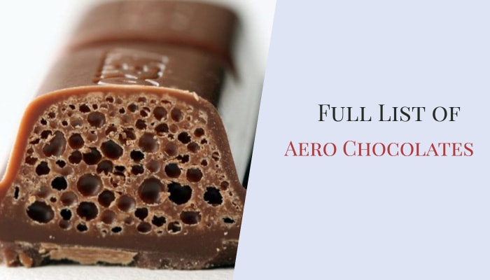 Full List of Aero Chocolates