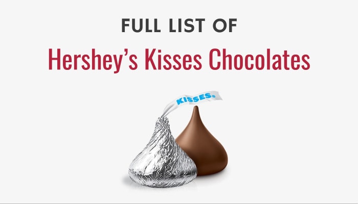 Full List of Hershey's Kisses Chocolates