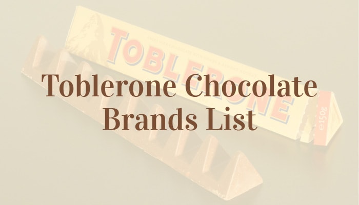 Toblerone Chocolate Brands List