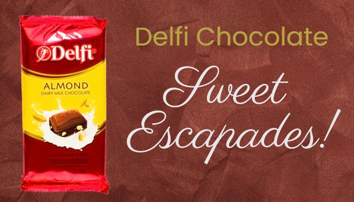 Delfi Chocolate: Sweet Escapades!