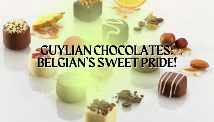Guylian Chocolates: Belgian's Sweet Pride!
