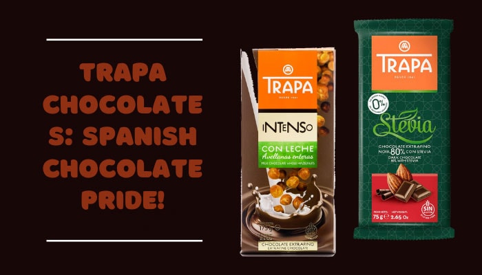 Trapa Chocolates Spanish Chocolate Pride!